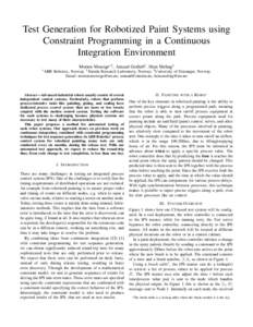 Test Generation for Robotized Paint Systems using Constraint Programming in a Continuous Integration Environment ∗ ABB  Morten Mossige∗‡ , Arnaud Gotlieb† , Hein Meling‡