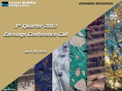 EXPANDING RESOURCES  1st Quarter 2013 Earnings Conference Call April 18, 2013