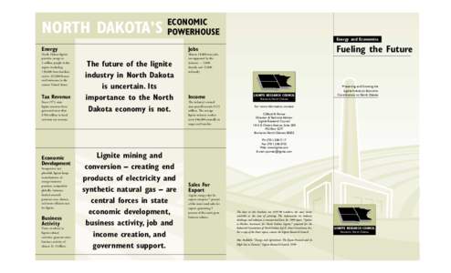 NORTH DAKOTA’S  ECONOMIC POWERHOUSE  Energy