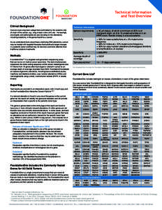 Technical Information and Test Overview Clinical Background Cancers have long been categorized and treated by the anatomic site of origin of the cancer, e.g., lung, breast, colon, skin, etc. Increasingly, oncologists and