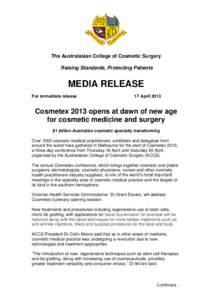 The Australasian College of Cosmetic Surgery Raising Standards, Protecting Patients MEDIA RELEASE For immediate release