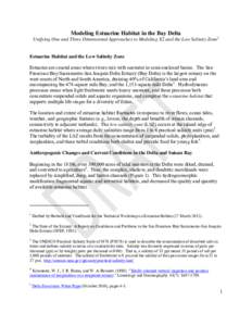 Modeling Estuarine Habitat in the Bay Delta, Unifying One and Three Dimensional Approaches to Modeling X2 and the Low Salinity Zone