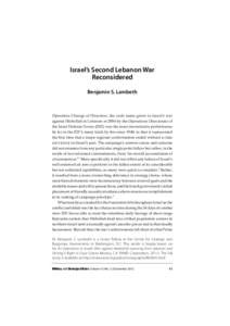 Israel’s Second Lebanon War Reconsidered Benjamin S. Lambeth Operation Change of Direction, the code name given to Israel’s war against Hizbollah in Lebanon in 2006 by the Operations Directorate of