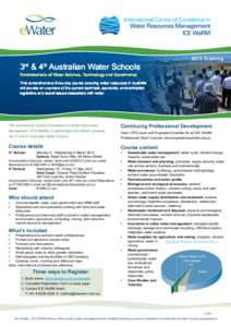 3rd & 4th Australian Water SchoolsTraining Fundamentals of Water Science, Technology and Governance This comprehensive three-day course covering water resources in Australia