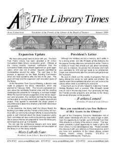 The Library Times Avon, Connecticut Newsletter of the Friends of the Library & the Board of Trustees  January 2009