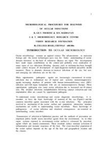 1  MICROBIOLOGICAL PROCEDURES FOR DIAGNOSIS OF OCULAR INFECTIONS K. LILY THERESE & H.N. MADHAVAN L & T MICROBIOLOGY RESEARCH CENTRE