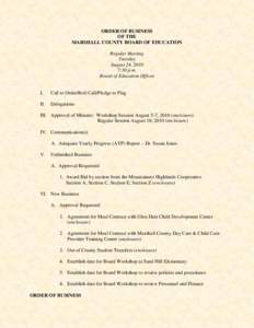 ORDER OF BUSINESS OF THE MARSHALL COUNTY BOARD OF EDUCATION Regular Meeting Tuesday August 24, 2010