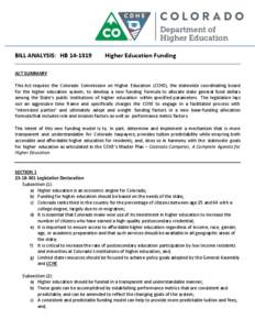 BILL ANALYSIS: HB[removed]Higher Education Funding ACT SUMMARY This Act requires the Colorado Commission on Higher Education (CCHE), the statewide coordinating board