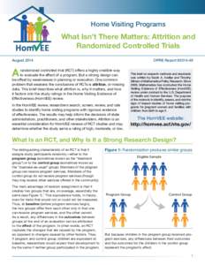 Home Visiting Programs  Hom EE What Isn’t There Matters: Attrition and Randomized Controlled Trials