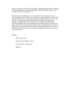 Martin J. Gengenbach “The Way We Do it Here”: Mapping Digital Forensics Workflows in Collecting Institutions. A Master’s Paper for the M.S. in L.S degree. August, [removed]pages. Advisor: Christopher A. Lee This p