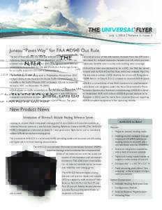 Juneau “Paves Way” for FAA ADS-B Out Rule The last of four key sites the FAA has selected to demonstrate Automatic Dependent Surveillance-Broadcast (ADS-B) services has achieved initial operating capability (IOC). Th