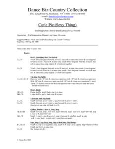 Dance Biz Country Collection 1742 Long Pond Rd, Rochester, NY[removed]0300 e-mail: [removed] Website: www.dancebiz.biz  Cutie Pie (Sexy Thing)