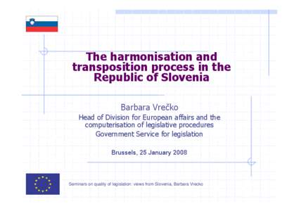 Transposition / Biology / Transposable element / EU patent / Harmonisation of law / European Union law / Law / Directive