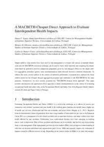 A MACBETH-Choquet Direct Approach to Evaluate Interdependent Health Impacts Diana F. Lopes, , CEG-IST, Centre for Management Studies of Instituto Superior Técnico, Universidade de Lisboa, P