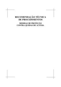 RECOMENDAÇÃO TÉCNICA DE PROCEDIMENTOS MEDIDAS DE PROTEÇÃO CONTRA QUEDAS DE ALTURA  PRESIDENTE DA REPÚBLICA