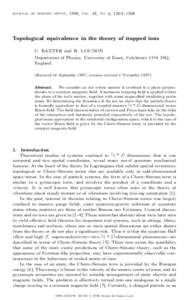 journal of modern optics, 1998, vol. 45, no. 6, 1303±1308  Topological equivalence in the theory of trapped ions C. BAXTER and R. LOUDON Department of Physics, University of Essex, Colchester CO4 3SQ, England