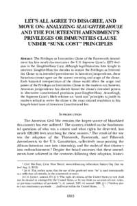 LET’S ALL AGREE TO DISAGREE, AND MOVE ON: ANALYZING SLAUGHTER-HOUSE AND THE FOURTEENTH AMENDMENT’S PRIVILEGES OR IMMUNITIES CLAUSE UNDER “SUNK-COST” PRINCIPLES