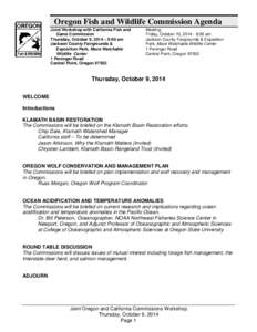 Oregon Fish and Wildlife Commission Agenda Joint Workshop with California Fish and Game Commission Thursday, October 9, 2014 – 9:00 am Jackson County Fairgrounds & Exposition Park, Mace Watchable