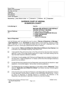 MOTION AND AFFIDAVIT FOR DEFAULT DECREE WITHOUT A COURT HEARING (in cases without children) for   0 DIVORCE   0  LEGALSEPARATION   0 ANNULMENT[removed]A.R.F.L.P.44 (B)(1)(b)