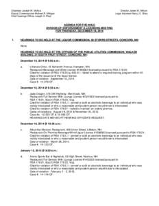 Chairman Joseph W. Mollica Deputy Commissioner Michael R. Milligan Chief Hearings Officer Joseph S. Plaia Director James M. Wilson Legal Assistant Nancy C. Shea