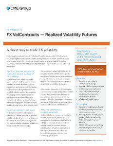 FX products  FX VolContracts ­— Realized Volatility Futures