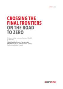 &#34;Crossing the final frontiers on the road to zero&#34;, UNAIDS Executive Director&#8217;s speech, Wilton Park