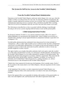 The Innovation Journal: The Public Sector Innovation Journal, 5(2), 2000, article 8.  The System for Self-Service Access to the Swedish Vehicle Registry From the Swedish National Road Administration Operations at the Swe