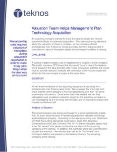 www.teknosassociates.com  Valuation Team Helps Management Plan Technology Acquisition New accounting