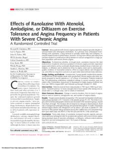 ORIGINAL CONTRIBUTION  Effects of Ranolazine With Atenolol, Amlodipine, or Diltiazem on Exercise Tolerance and Angina Frequency in Patients With Severe Chronic Angina