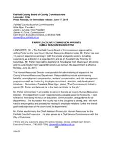 Fairfield County Board of County Commissioners Lancaster, Ohio Press Release, for immediate release, June 17, 2014 Fairfield County Board of Commissioners Mike Kiger, President David L. Levacy, Vice President