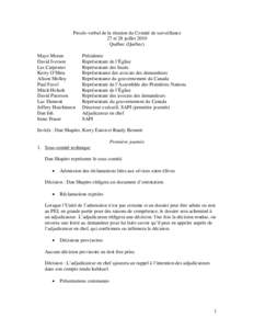 Procès-verbal de la réunion du Comité de surveillance 27 et 28 juillet 2010 Québec (Québec) Mayo Moran David Iverson Les Carpenter