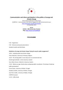Communication and citizen participation in the politics of energy and climate change End of award conference of the project COMPOLIS – Communication and Political Engagement with Environmental Issues http://www.lasics.