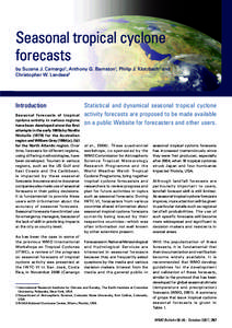 Seasonal tropical cyclone forecasts by Suzana J. Camargo¹, Anthony G. Barnston1, Philip J. Klotzbach2 and Christopher W. Landsea3  Introduction