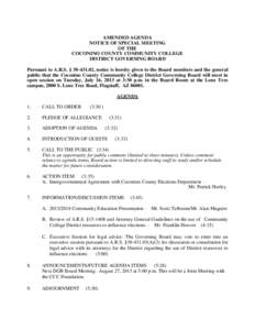 AMENDED AGENDA NOTICE OF SPECIAL MEETING OF THE COCONINO COUNTY COMMUNITY COLLEGE DISTRICT GOVERNING BOARD Pursuant to A.R.S. § [removed], notice is hereby given to the Board members and the general