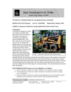 TO: Director, National Institute for Occupational Safety and Health FROM: Iowa FACE Program Case No. 01IA03801  Report Date: January, 2002