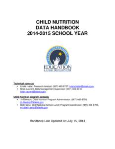 CHILD NUTRITION DATA HANDBOOK[removed]SCHOOL YEAR Technical contacts  Krista Haller, Research Analyst: ([removed], [removed]