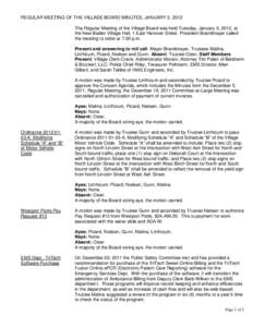 REGULAR MEETING OF THE VILLAGE BOARD MINUTES, JANUARY 3, 2012 The Regular Meeting of the Village Board was held Tuesday, January 3, 2012, at the New Baden Village Hall, 1 East Hanover Street. President Brandmeyer called 