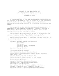 Minutes of the Meeting of the New Jersey Water Supply Authority November 1, 2010 A regular meeting of the New Jersey Water Supply Authority was convened on November 1, 2010 at 2:00 P.M. in the Conference Room of the New 