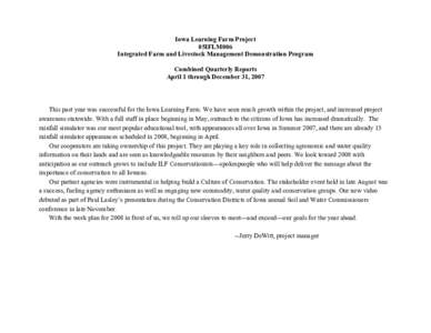 Iowa Learning Farm Project 05IFLM006 Integrated Farm and Livestock Management Demonstration Program Combined Quarterly Reports April 1 through December 31, 2007