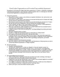 Greek Letter Organizations and Societies Responsibility Agreement Recognition for all Dartmouth College Greek letter organizations & societies is conditioned on adherence to the following requirements, both at the time o