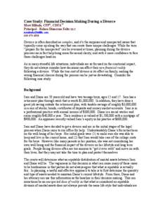 Case Study: Financial Decision Making During a Divorce Matt Mikula, CFP®, CDFA™ Principal - Balasa Dinverno Foltz LLC [removed[removed]