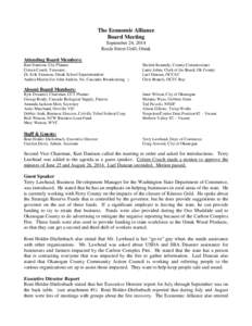 The Economic Alliance Board Meeting September 24, 2014 Koala Street Grill, Omak Attending Board Members: Kurt Danison, City Planner