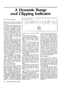 A Dynamic Range and Clipping Indicator by DAVID M. WHITE, JR. HIS ARTICLE IS A RESULT of listening T to sonic aberrations in my stereo