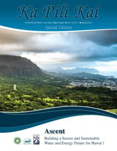 Environmentalism / University of Hawaii / Asia-Pacific Association for International Education / University of Hawaiʻi at Mānoa / Brian Schatz / Sustainable design / Sustainable community / Environment / Association of Public and Land-Grant Universities / Sustainability