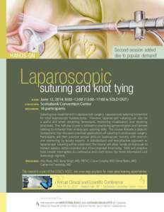 Second session added due to popular demand! hands�on  Laparoscopic