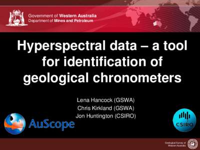 Government of Western Australia Department of Mines and Petroleum Hyperspectral data – a tool for identification of geological chronometers