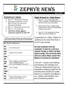 Zephyr News May 2, 2014 Elementary News:   May 2 – Elementary Field Day