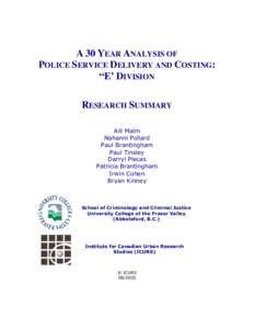 A 30 YEAR ANALYSIS OF POLICE SERVICE DELIVERY AND COSTING: “E’ DIVISION RESEARCH SUMMARY  !