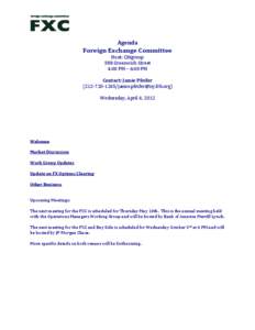 Agenda  Foreign Exchange Committee Host: Citigroup 388 Greenwich Street 4:00 PM – 6:00 PM
