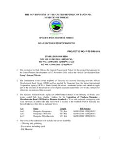 THE GOVERNMENT OF THE UNITED REPUBLIC OF TANZANIA MINISTRY OF WORKS SPECIFIC PROCUREMENT NOTICE ROAD SECTOR SUPPORT PROJECT II